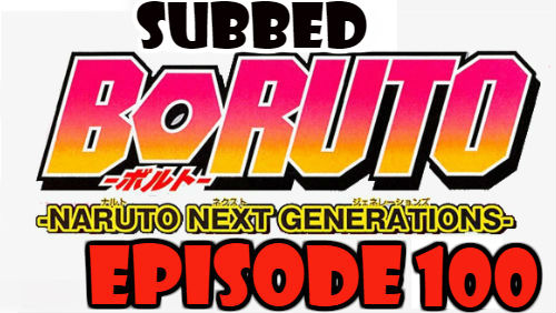 Boruto Episode 100 Subbed English Free Online