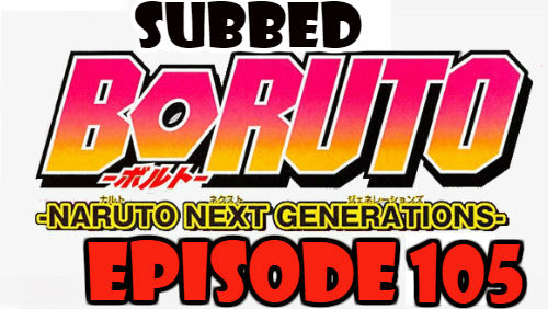 Boruto Episode 105 Subbed English Free Online