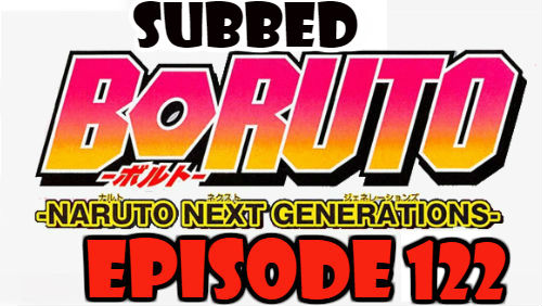 Boruto Episode 122 Subbed English Free Online