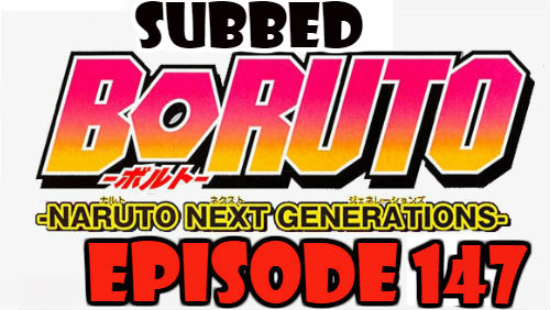 Boruto Episode 147 Subbed English Free Online