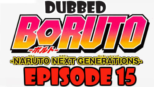 Boruto Episode 15 Dubbed English Free Online