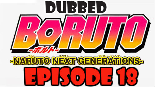 Boruto Episode 18 Dubbed English Free Online