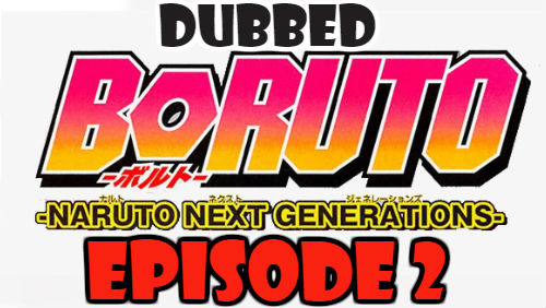 Boruto Episode 2 Dubbed English Free Online