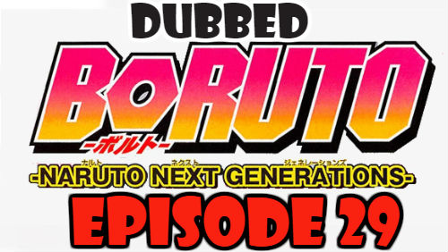 Boruto Episode 29 Dubbed English Free Online