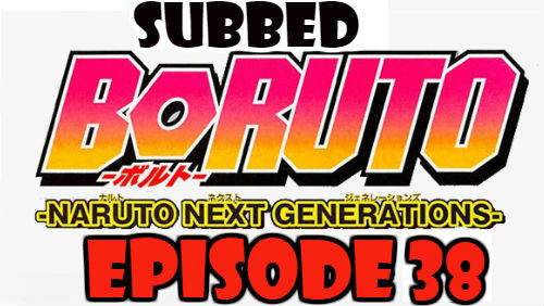 Boruto Episode 38 Subbed English Free Online