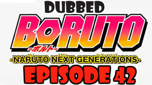 Boruto Episode 42 Dubbed English Free Online
