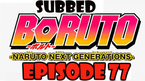 Boruto Episode 77 Subbed English Free Online