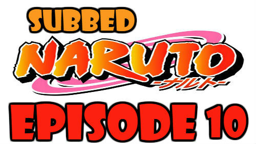 Naruto Episode 10 Subbed English Free Online