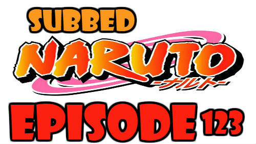 Naruto Episode 123 Subbed English Free Online