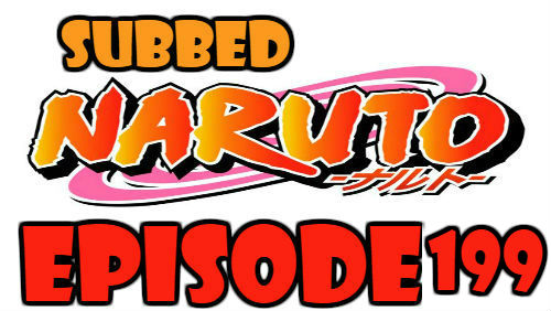Naruto Episode 199 Subbed English Free Online