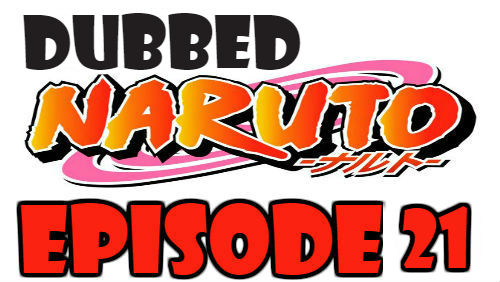 Naruto Episode 21 Dubbed English Free Online