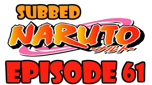 Naruto Episode 61 Subbed English Free Online