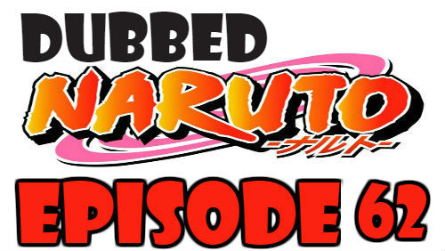 Naruto Episode 62 Dubbed English Free Online