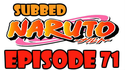 Naruto Episode 71 Subbed English Free Online