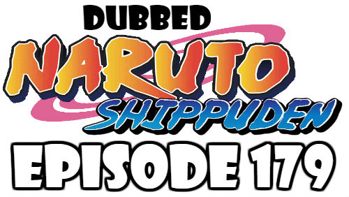 Naruto Shippuden Episode 179 Dubbed English Free Online