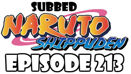 Naruto Shippuden Episode 213 Subbed English Free Online