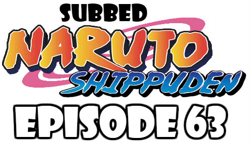 Naruto Shippuden Episode 63 Subbed English Free Online