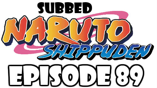 Naruto Shippuden Episode 89 Subbed English Free Online