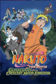 Naruto the Movie 3: Guardians of the Crescent Moon Kingdom (2006) English Dubbed Free Online