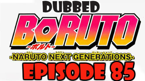 Boruto Episode 85 Dubbed English Free Online
