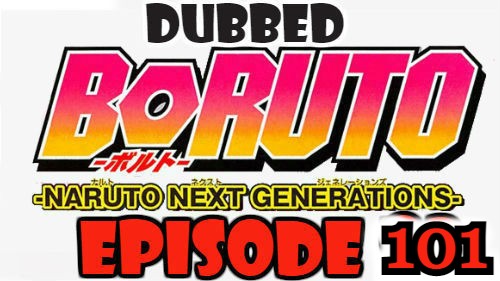 Boruto Episode 101 Dubbed English Free Online