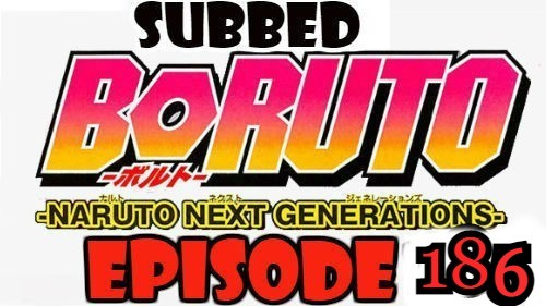 Boruto Episode 186 Subbed English Free Online
